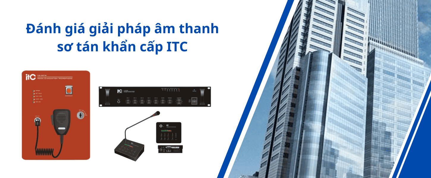 ITC là thương hiệu âm thanh thông báo tòa nhà, PCCC phổ biến tại Việt Nam dễ tích hợp với hệ sinh thái PCCC ITC là thương hiệu âm thanh thông báo tòa nhà, PCCC phổ biến tại Việt Nam dễ tích hợp với hệ sinh thái PCCC